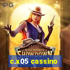 c.x05 cassino